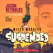 Miles Morales Suspended by  Jason Reynolds audiobook