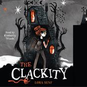 The Clackity by  Lora Senf audiobook