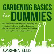 Gardening Basics for Dummies by  Carmen Ellis audiobook