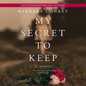 My Secret to Keep by  Barbara Conrey audiobook