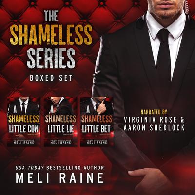 The Shameless Series Boxed Set by Meli Raine audiobook