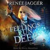 Feelings Run Deep by  Renée Jaggér audiobook