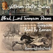 Alfred Lord Tennyson Poems by  Alfred Tennyson audiobook