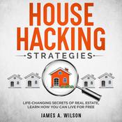 House Hacking Strategies by  James Wilson audiobook
