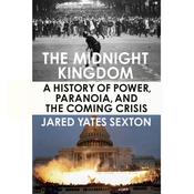 The Midnight Kingdom by  Jared Yates Sexton audiobook