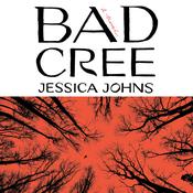 Bad Cree by  Jessica Johns audiobook