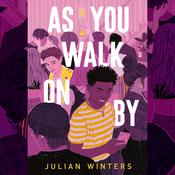 As You Walk On By by  Julian Winters audiobook