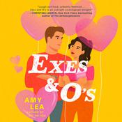 Exes and O's by  Amy Lea audiobook