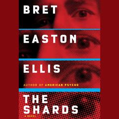 The Shards by Bret Easton Ellis audiobook