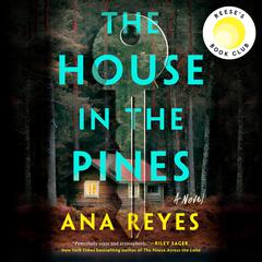 The House in the Pines by Ana Reyes audiobook