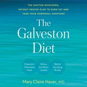 The Galveston Diet by  Mary Claire Haver MD audiobook