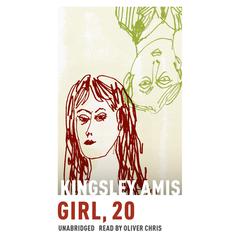 Girl, 20 by Kingsley Amis audiobook