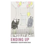 Ending Up by  Kingsley Amis audiobook