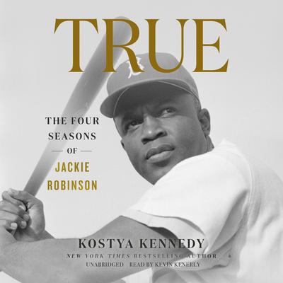 True by Kostya Kennedy audiobook