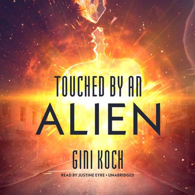 Touched by an Alien by Gini Koch audiobook