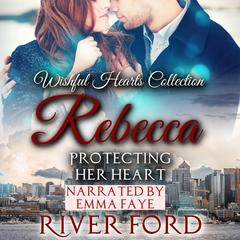 Protecting Her Heart by River Ford audiobook