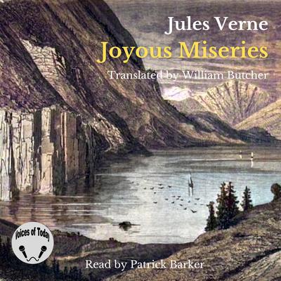 Joyous Miseries of Three Travellers in Scandinavia by Jules Verne audiobook