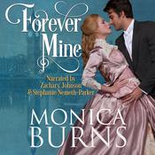 Forever Mine by  Monica Burns audiobook
