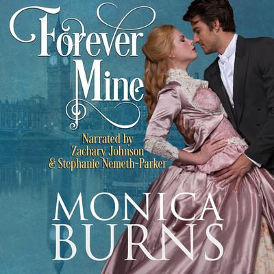 Forever Mine by Monica Burns audiobook