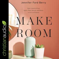 Make Room by Jennifer Ford Berry audiobook