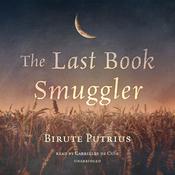 The Last Book Smuggler by  Birute Putrius audiobook