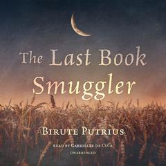 The Last Book Smuggler by Birute Putrius audiobook