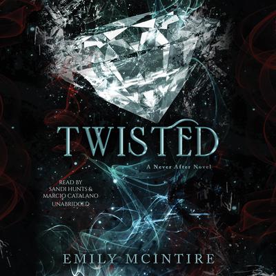 Twisted by Emily McIntire audiobook