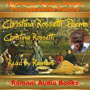 Christina Rossetti Poems by  Christina Rossetti audiobook