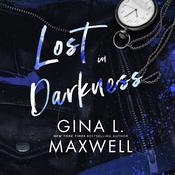 Lost in Darkness by  Gina L. Maxwell audiobook