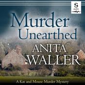 Murder Unearthed by  Anita Waller audiobook