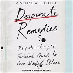 Desperate Remedies by Andrew Scull audiobook