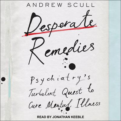 Desperate Remedies by Andrew Scull audiobook
