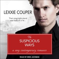His Suspicious Ways by Lexxie Couper audiobook