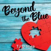 Beyond the Blue by  TJ O'Shea audiobook
