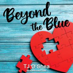 Beyond the Blue by TJ O'Shea audiobook