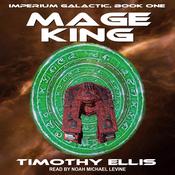 Mage King by  Timothy Ellis audiobook