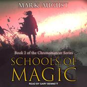 Schools of Magic by  Mark August audiobook