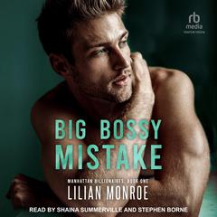 Big Bossy Mistake by Lilian Monroe audiobook