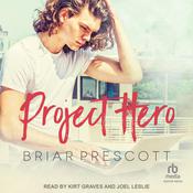 Project Hero by  Briar Prescott audiobook