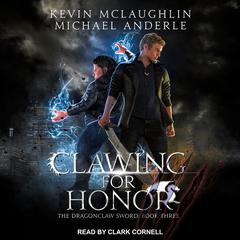 Clawing for Honor by Kevin McLaughlin audiobook