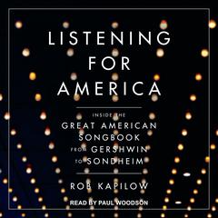 Listening for America by Rob Kapilow audiobook