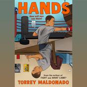 Hands by  Torrey Maldonado audiobook