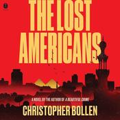 The Lost Americans by  Christopher Bollen audiobook