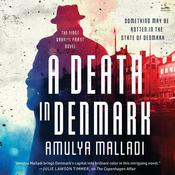 A Death in Denmark by  Amulya Malladi audiobook