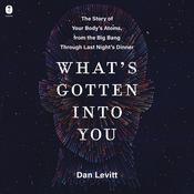 What's Gotten Into You by  Dan Levitt audiobook