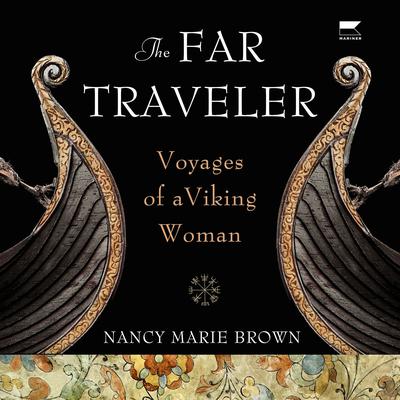 The Far Traveler by Nancy Marie Brown audiobook