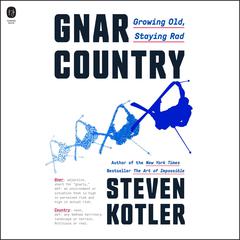 Gnar Country by Steven Kotler audiobook