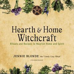 Hearth & Home Witchcraft by Jennie Blonde audiobook