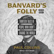 Banvard's Folly, Revised Edition by  Paul Collins audiobook