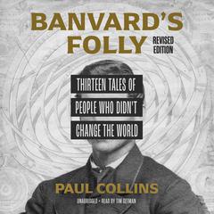 Banvard's Folly, Revised Edition by Paul Collins audiobook